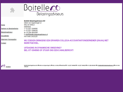 +31 -3549565 0 077 13 14101120 28241697 3546183 3549565 5911 6 77 aa actualiteit algemen bel belastingadviseur boitell boitelle-belastingadviseur bv contact dek dienstverlen disclaimer dynamisch e e-mailbericht f hom info@boitelle-belastingadviseurs.nl kantor kvk m mailbericht nederland omgev oppensingel stur t uitdag venlo voorwaard