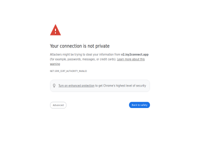 about advanced attacker authority back be card cert chrom connection credit enhanced err error exampl for from get highest information invalid learn level messages might mor net not on or password privacy privat protection s safety security steal this to trying turn v2.isy2connect.app warning your