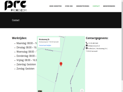+31 00 08 16 2 30 488 5440 7135 85 b contact contactgegeven dienst dinsdag donderdag geslot harreveld ict info@prorescom.nl kk maandag medewerker nicolaasweg ondersteun onz prorescom smart solution vrijdag werktijd woensdag zaterdag zondag