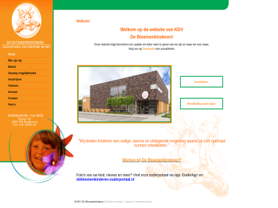 2010 aanvrag actualiteit actueel app beleid beter bied binnenkort bloemenkinder communication connexx contact debloemenkinderen.ouderportaal.nl facebok foto gev hom inschrijv kdv kind kinder kinderdagverblijf krijgt mogelijk nieuw omgev ontwerp ontwikkel onz optimal opvang ouderapp ouderportal rondleid s stan tariev uitdag updat veilig via vind volg waarin war warm we websit welkom wer werk wij