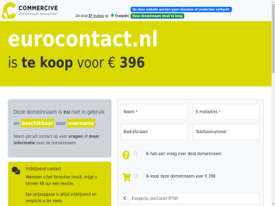 -2026 026 06 2021 21 24 33 396 48 979 aankop algemen all assistentie b.v bank bedrag bedrijfsnam beheert beher bel beschik betal binn brengt btw commerciv contact daardor daarmee dienst direct domeinnam duizend e e-mail e-mailadres eenvoud eig eigenar en/of enkel eurocontact.nl exclusief formulier gebruik gemak genoemd gericht gerust grag gunning help hiervor hostingprovider ideal ideeen info@commercive.nl informatie instantie interes invult kop krijgt kunt lever leveringsgarantie mail mailadres mak mollie nam nem onderhoudt onz opgebouwd opmerk overnam portfolio portfolios prijsopgav prijz product reactie recht registraties snel spelfout start stat stell stur system tag telefoonnummer tijden toepass typ uur veilig veiling veld verhuiscod verhuiz verkocht verplicht verstur via volgend voorbehoud voorwaard vrag vrijblijv wanner we websit whatsapp