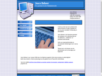 06 1 1098 2008 2023 4089 4530 60 administratie afreken all ambitieus amsterdam beher bent biedt by copyright crediteur debiteur diver doortast e e-mail eigenar ervar etc financial financieel financiel gebied grootboek info@joscobeheer.nl inhur interim interim-financial inzet januari jos josco joscobeher juist kundig kunt mail mentaliteit nijenhuis ondersteun opgericht oploss partner piekperiod praterlan professionel project projectadministratie redelijk reserved right ruim servicekost specialist tarief telefon ter terecht teven tijdelijk vacatur vakkund veren vervang wr zelf zelfstand zoek