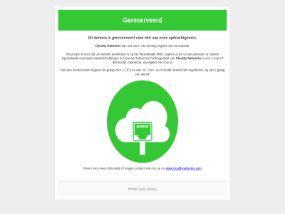 adress ander bereik bijvoorbeeld cloudly com contact dienst domein domeinnam e e-mail een ervor eu eventuel fullservic gereserveerd grag hosting hostingpakket informatie klant mail nem network nl onz opdrachtgever regel registrer stell telefoontj vakantiemeld via voldoend vrag we web websit wereldwijd wij wilt www.cloudlynetworks.com zorg