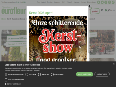 0 00 09 18 2026 accepter afwijz all bbq betover bezoek bloem blog boeket cadeaubon contact content cookiebeleid cookies cozy cozy-homes detail dier eurofleur faq fb functionel ga galerij gauw gebruik gebruikerservar gebruikt geclassificeerd geopend hom homes huis ig interieur kaart kerst kerstshow klantenkaart kom kunstkerstbom lat lemax les leusd luvill maakt niet-geclassificeerd noodzak onz open overeenstemm plant prestatie s stemt strikt t/m target tt tuin tuincaf tuincentrum tuintip vacatures vandag verbeter verder websit weergev wervel woonwek