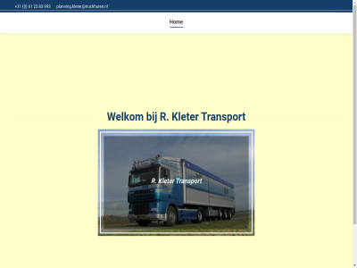 +31 0 2015 22 61 83 993 hetkanbeteronline.nl hom kleter planning.kleter@truckhuren.nl r r.kleter transport welkom