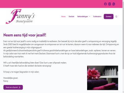 2003 2026 22 aangenam afgestemd afsprak beautysalon begroet behandel best bezoek bied cadeaubon contact daarnaast daarom declar diver ede een epiler ervar even fanny gediplomeerd geeft gef gezichtsbehandel goed groet hars heerlijk hom hop huid huidverzorg huidverzorgingsproduct huis iederen jar jezelf kom kunt lat los mak makkelijk merk mog mogelijk n nem nodig ontspann realiser rietkamp rust s salon schoonheidssalon schoonheidsspecialist sind som tegelijk thuis tijd uitgangspunt verdient verv verzorg voortzet vriendelijk werk wilt zoal ι