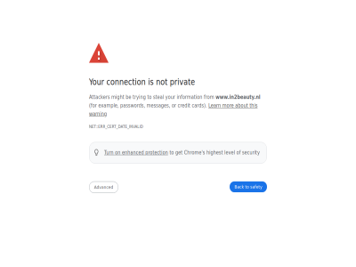 about advanced attacker back be card cert chrom connection credit dat enhanced err error exampl for from get highest in2beauty.nl information invalid learn level messages might mor net not on or password privacy privat protection s safety security steal this to trying turn warning www.in2beauty.nl your