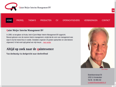 06 1032 1998 20 242 55 59 868 amsterdam aruba bewust boterbloemstrat bv contact cv doelgericht doelmat doeltreff gehad gekoz groter hom interim keuz kleiner les lv management meest meijer noemer nooit ongever opdracht opdrachtgever opgericht product profiel q q.meijer@quintmeijerim.nl quint quintmeijerim s sindsdien spijt tel terugker thema thuis uint uintessenc uitgevoerd vel verbind verder via voeld vorm war zoek