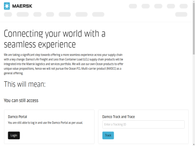 1st a abl acces acros ahead aim air all allow and answer any are as be beginn benefit best boxes bringing build can capabilities carrier chain chang changes cod collectiv com commitment committed concern connect connected contact container continue control country/region currently customer damco dedicated delivery designed develop earlier effect efficiency end end-to- ensur enter experienc expert expertis fast fcl fel fewer find fiv flexibl flow for forward four free freight frequent from further general gradually handover hav help henc her how if increased integrated integration into key lcl leading les less-than-container load loading local log login logistic looking maersk making mean met mor moving multi multi-carrier ned new not nvocc ocean october offer offic on one optimized or other our own pallet per plan portal portfolio practices pricing priority product prof proposition pursue question reliably resilienc resilience-prof rof s safmarin seamles seamlessly select services sev sharing ship significant simplified simplify singl six solution spac stay step still supply tak taking team than the ther this three to touch toward trac track transparent two under unique united us use usual value way we what will with working world you your