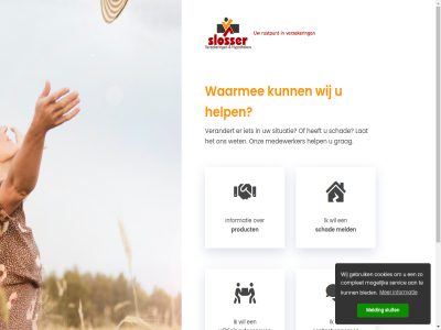 bied complet contact cookies disclaimer doorgev gebruik grag help hom hypothek informatie lat medewerker meld melding mogelijk onz opnem privacy product schad servic situatie slosser sluit verandert verzeker waarmee wet wij wijzig