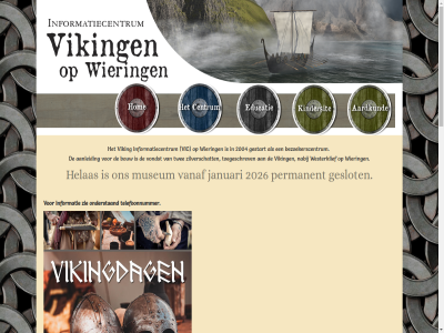 0620329571 1 1779 2004 2026 aanleid anbigegeven bezoekerscentrum bouw burghout by centrum contact copyright den design druk facebok gef gegeven geslot gestart havenweg helas info@vikingen.nl informatie informatiecentrum inlogg instagram januari josien kijk klik locatie museum nabij nem oever onderstaand permanent telefon telefoonnummer toegeschrev toestemm twee vanaf verder verwerkt vic viking vondst websit welkom westerklief wiering xt ziber zie zilverschat zoek