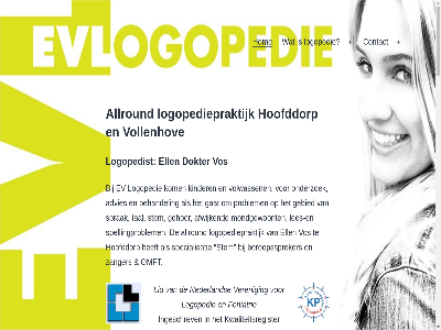 /evlogopedie 1 18 2012 2013 2026 24 a aangedrev aangepakt aantal achterligg advies afgezegd afsprak afwijk all allen allround ander basisverzeker beeindigd behandel behandelovereenkomst behandelplan belang beroepsspreker beslot betekent bied blijkt boek breng client combinatie contact daarom dien direct dokter dtl dtl-screening e e-mail echter eerst eig eis elk ell enig ev evaluatie foniatrie ga gat gebied gedan gedeclareerd gehor geldt gev gewon helas holland hom hoofddorp huisart ieder indien informatie ingeschrev inhoud januari jar kaart kijk kinder kom kost kunt kwaliteitskringbegeleider kwaliteitsregister lees- les lid llround logopedie logopediepraktijk logopedisch logopedist mail mat meegegev mei men menu mogelijk mondgewoont naast nederland oefen omft onderzoek onz open opgemaakt opgesteld overgegan paramedici per person plat praktijk prober problem rechtstrek risico screening som specialisatie specialist spelenderwijs spellingproblem sprak stem stemkwaliteitskr stoornis tal telefonisch tenminst teven thuis tijd toegank trot uiteraard uur vanaf vanuit verbruikt veren vergoed verhinder verlop verschill verwijsbrief verzeker vind vindt voldoen voldoend voldoet volgen volled vollenhov volwass volwassen voortgezet vooruitgang vor vos we wend wer werkwijz wordpres www.ellenvos.nl www.facebook.com www.facebook.com/evlogopedie zanger zangeres zoek zorgverzekerar zuid zuid-holland