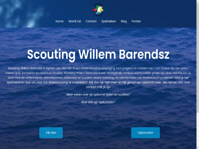 23 7 actiev alph avontur barendsz belev blog contact den druk facet gerust groep hom houd ieder jar jongen kamper kijk klik kun leuk lez lid locaties loods mee meid nem ontdek opkomst punt rijn roei scouting snel spannend spel speltak tijd uitdag vel veren vind waterscout waterwelp we websit wet wildevaart willem willembarendsz zaterdag zeeverkenner zeil
