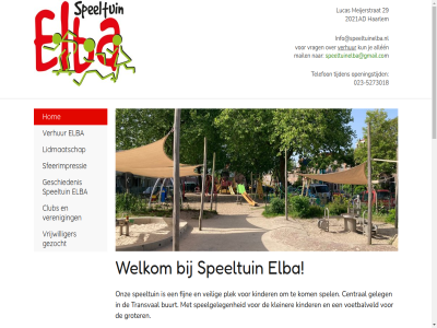 -5273018 0 023 1 12.00 13.00 15.00 17.00 2021ad 29 70 9.00 aanwez afval afvalbak allen begeleider bestur betal buit buurt central club dinsdag donderdag eig elba fiets fietsenrek fijn gebeurt geleg geschiedenis gezocht grag groet groter gunstig haarlem hom hor houd hur info@speeltuinelba.nl jong ker kinder kleiner kom kun led lidmaatschap ligging lucas m maandag maart mail meijerstrat niet-led noord november onbeperkt onz openingstijd oud ouder per person plek prettig risico rookvrij sam schon sfeerimpressie sfer speelgeleg speeltuin speeltuinelba@gmail.co speeltuinregel spel telefon tijden toegang toev toezicht transval uur veilig veren verhur voetbalveld volgt vrag vriendelijk vrijdag vrijwilliger we welkom woensdag word zien