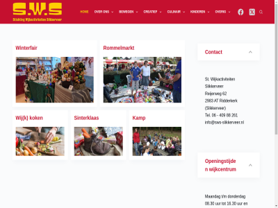 06 08.30 16.30 19.00 22.00 261 2983 409 62 88 activiteit all allen at beweg boetser bouwstad buitenspeeldag contact creatief culinair donderdag ga hom info@sws-slikkerveer.nl inhoud k kamp kinder klaverjastoernooi kok leeftijd maandag openingstijd over pas populair reijerweg ridderkerk rommelmarkt sinterklas slikkerver st sws-slikkerveer.nl t/m tel tijden uur vrijdag wij wijk wijkactiviteit wijkcentrum winterfair zaterdag zondag