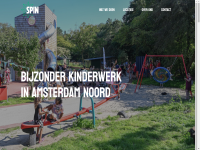 -12 -4 0 0154 020 1023 11 2023 2024 2025 41212196 6 637 aantreff acht achtergrond actief activiteit activiteitenplan all amsterdam amsterdam-noord bakfiet bann bekijk beperk beter bevorder bevordert bewoner bh bijzonder binn binnenkomt bloemenkwartier bouw bred btw buiktuin buitenspelinlop buurt buurthuis buurtkamer central chill contact deelnem diereneiland eier elkar extra facebok festival ga gegeven georganiseerd gewon glijd gol gratis groei hartenlust hel hut ideeen inhoud inlog insprak instagram jaarreken jar jong kabelban kansrijk kenn kennis kerkepad kinder kinderboerderij kinderrad kinderwerk kinderwerker kipp klacht klanttevred klauter klein konijn kun kvk legg ler linkedin locaties mail mail@stichting-spin.nl mak medewerker meedoen meidenclub middel midzomer missie modderkeuk moestuin mogelijk mokum molenwijk nieuwendam nl801500679b01 noord normal ondersteun ontdek ontmoet ontwikkel oostzan organiseert organiser oud ouder pedagogisch plan pleintj plek positiev programma reserved right roetsj sam schol schommel schoolvakanties social sommig special speelomgev speeltoestell speeltuin speeltuind speelvogel spel spelinlop spin sterspeler stichting team tel tijden toegank tuindorp tuss uitdag vanuit verantwoord verschill verwelkomd visie volewijck volop vriend war waterban we wereld werk werkwijz wijk wilgentak zandbak zeeslag zet zoal zomer zorg zowel