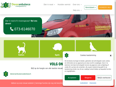-6146070 0.14 073 10 2024 2026 41 5215 5221 60 614 70 a accepter afsprak all apparat bedankt begrip bekijk bel belangrijk bepaald beschik best bezoekadres bezoeker bied blijf bloemendal cookiebeleid cookies correspondentieadres denbosch.nl dier dierenambulanc dierenambulancedenbosch direct doner duiv e.o ec egel en/of enkel ervar functies gebruik geeft gegeven gewerkt hard help hertogenbosch hom hoogt ht huisdier id info informatie inhoud instagram intrekt invloed jaarverslag kat kennisbank klik laatst levensgevar market media mogelijk nadel nieuw nieuwtjes nod onz oosterplasweg openingstijd organisatie raadpleg s s-hertogenbosch schakel sit slan social sommig stemm surfgedrag technologieen toestemm uniek vermist verwerk vogelvlucht volg voorkeur websit weetjes weiger welkom wij zoal