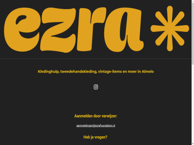-16 00 0546 13 14 146 232069 30 7607cx 9 aanmeld aanmeldingen@ezrafoundation.nl adres afwijk almelo check dinsdag eerst evt ezra foundation geslot grotestrat info@ezrafoundation.nl item kledinghulp maand onz openingstijd social t/m telefon thuis twed tweedehandskled verwijzer vintag vintage-item vrag vrijdag welkom zaterdag