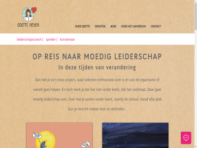 +31 1 19 20 6 65 80 89 achter algemen all allen ander app authentiek begeleid bel bericht bloed boek coach coaching collectief collega connectie contact creatievel dienst e e-mailadres elk enthousiast executiv gat geinteresseerd grot help hen herstell iederen inhoud interactiev jar jezelf jij jong keynot knop kom komt kun kunstenar kwijt lat leider leiderschap leiderschapscoach leiderschapsprogramma leidinggev les linkedin mail mail@odettemeyer.nl mailadres mak mat meisj mens merk meyer missie moedig mooi mt n nam natur odet ontmoet ontwikkel optrek organisatie organisaties overeenkomst pak person plek presentatie project rak reis ruim s sam schrijfster spreker team tekenares telefon tijd toepass uitdag universum vanaf vastloopt verander verbind verder verlor verpleegkund verschil verstur via voer volg voorbij vooruit vooruitlop voorwaard waarin war wereld wild wist workshop zichzelf zoiet