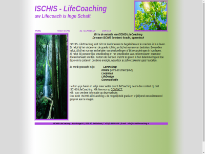 +31 0 41 653361090 8255 ad begeleid behaald behal belemmer besluit betekent bovendien coach coaching communicatie contact cursus doel doelstell dynamisch e e-mail energie gat gecoacht gev goed handel helpt hom info@ischislifecoaching.nl informatie inzicht ischis ischis-lifecoach kijk kortom kracht lev levenslop lifecoach lifedesign loopban mail mens nam nem noordsingel ontwikkel person positiev relatie richting stelt swifterbant t techniek verander verder vind vorm waardor websit workshop zelfvertrouw zelfverzekerder zet