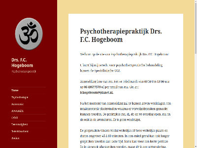 06 08.30 18.00 1988 2x 45 49677570 50 60 a aanmeld adequat afgeslot afgesprok all autonomie avondur basisverzeker bedrag behalv behandel behandelar behandeld behandelplan bekek belang belangrijk bent bepaald bereik beroepscod beschik besprek beter betreff bewustzijn bijna binn blijv boek client clientenrecht contract deskund di do drs dsm dsm-v duidelijk dur eig elk email enkel ervar euro f.c fchogeboom@planet.nl functioner gan gat gebruik gedur geestelijk gehel geluk gemaakt gesprek gesprok geval gewaarborgd gewerkt gezondheidszorg ggz goed goedgekeurd hand hel hierbij hierover hogebom hom huisart ieder individueel informatie intakegesprek interes inzien klacht klachtenregel klik kom kort kunt kwaliteitsstatut l.v.v.p label langer last leidrad ler lidmaatschap ma mag manier medicatie medicatiegebruik menzis minut mocht moet mogelijk moment no no-showtarief noodzak omgan ongever oorzak open overdag overeenstemm overleg per period plaatsvind plat praktijk privacy problematiek psychiater psychisch psychotherapeutisch psychotherapie psychotherapiepraktijk risico ruim s s-ggz sam showtarief sit som specialistisch stat statement stoornis t/m telefonisch terecht tijd tuss twee uitzonder uur v vall valt vanaf veelal verder verdwijn vergoed vermeld vermoed vervolgafsprak verwacht verwijs verwijsbrief verwijz verzeker vind vindt volgen voorgeschrev voorwaard vr w.g.b.o waarin waarna wachtkamer wachtlijst war wek wekelijk welkom werk werkdag wilt/moet/kunt wordpres www.lvvp.info zelfbetaler zev zit zodat zorgverzekerar