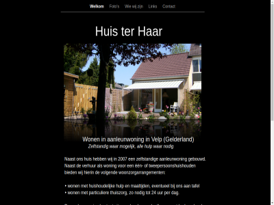 06 09192865 2007 24 44590641 89012975830 aanleunwon all bad badkamer bed bel beperk bestat bewon bewoner bied big big-register breng contact dag douch drempel een eenvoud eventueel foto gang gebouwd gebruik gecombineerd gelderland gered hierin huis huishoud hulp info@huisterhaar.nl informatie kamer koophandel link maaltijd mens mogelijk naast nodig particulier per plafondlift register s slaapkamer tafel ter terras thuiszorg toegerust toilet tuin tweepersoonshuishoud uitzicht uur velp verhur volgend volled war welkom wij won woning woonkamer woonkamer/keuken woonzorgarrangement zelfstand