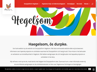 activiteit activiteitenkalender behoud bepaald bewoner bezig bezighoud cookies daarnaast doet doorgat dorp dorpsontwikkelingsplan dorpsplatform draait durpk ermee ervor gan gebruik haegelsom hart hegelsom hetgen hom houdt hulp informatie informer instemt kalender kennis kijk kunt leefbar link lopend mak missie mogelijk nieuw ok ondersteuningspunt onz project recreatie rond sit soepel stichting vanuit verbeter veren vernieuwd verschill vind waarmee we websit welkom werkgroep wij will zorg ôs