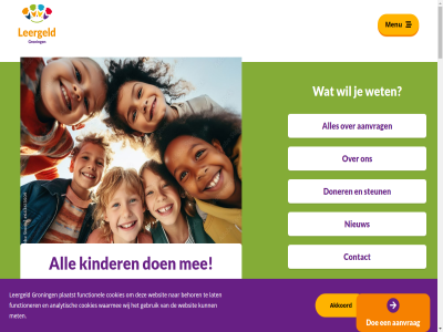 -12.00 0 02095841 050 1 100 11 14 15 1575 17 2025 30 4 50 6 8 9.30 9701 aanmeld aanvraagformulier aanvrag akkoord all allemal analytisch behor bekijk belangrijk bereik binn bn bovenbouw contact contributie cookiebeleid cookies cultur daarbuit daardor daarom daarvor dag dans december ding doe donatie doner drp e.o eind elk erbij ernar fiet functionel functioner ga gebruik geld gemeent grafisch grag groep groning gymkled hel help hiervor hom homepag hoort icon info info@leergeldgroningen.nl informatie jar jarig job kies kind kinder klar kleding klik knop komt kun kunt kvk laptop lat leergeld leermiddel les lidmaatschap ma material mbo mee meedoen menu met mogelijk muziekles nem nieuw nodig nummer onderstaand ontwerp ontwikkel opgroei ouder ouder-en-kind-zwemm ouderbijdrag overzicht partner plaatst postbus praktijkvak privacyverklar rekenmachin schol schoolspull smartphon sport sportkled stat steun stichting streeft t/m team tekort tel thuis uur vakantieactiviteit vanaf veelgesteld verder verjaardagsdos vervel verzend vind vo vr vrag vrijwill vrijwilliger vul waarmee waarover websit weinig wet wij wilt woont word zomerkamp zwemkled zwemles zwemless zwemm