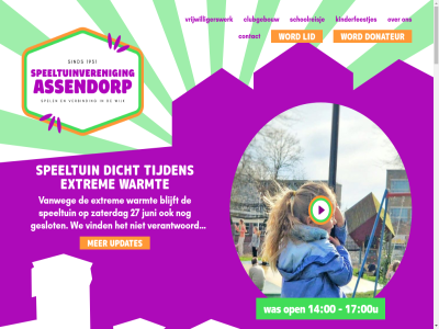 00 00u 1 14 14.00 17 17.00 1931 2 27 28 3 37 4 50 aangemeld aanmeld aanwez activiteit afhank ago alcohol alcoholvrij algemen allemal allen alsnog ander assendorp basis begeleider bekend benieuwd bent besluit best betal bezoeker blijft blijv breng club clubgebouw contact contant daarmee dag dankbar dankzij dicht dinsdag donateur donderdag drukker e e-mail echt eettentj en entree eren extrem familie feestj feestjes fijn financiel fris gan gat gemeent geraniumstrat geslot gezicht gezin grag groep hel herfstvakantie hor houd hulphond idee ijsjes info info@speeltuinassendorp.nl inmiddel inzet jar jou jouw juni kind kinder kinderfeestj kinderfeestjes kinderpartijtjes koffie kost krijgt lang last lat led legt lekker leuk lid lidmaatschap lijkt lop maakt maandag mail mak maximal meld mens middag mik minder minder-valid moeilijk mog mogelijk mooi n nb nee nem nieuw o.a ondernem onz open openingsdag organiser per pin piter plek privacyverklar schoolreisj schrijf september sind situatie socialmedia speelseizoen speeltuin spel sted sterk t/m tijden toegang toegank toegestan toezicht toezichthoud toezichthouder toezichthoudersagenda toilet twee uitkomt updates uur valid vanweg variant vast verantwoord verbind veren verwacht via vind volg vooraf vor vriendenfeestjes vrijdag vrijwilliger vrijwilligerspagina vrijwilligerswerk wanner warmt we websit weekend weerbeeld wek welkom werking wet wij wijk woensdag word z zaterdag zegg zegt zjin zodan zoek zondag zonnebrand zwoll