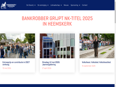 06 101 106 12 13 13.00 14 16 2025 2026 2027 27 3 aanvang achter af alwer ambitious april b b-ambitious bankrobber contact contributie dag dinsdag donderdag draverij e e-mail entreeprijs grijpt harddraverij harddraverijveren heemskerk homepag hoofdsponsor info@harddraverijheemskerk.nl jaarvergader jar kracht leuker lidmaatschap mail mei minut nieuw nk nk-titel nog omhog onz second september sponsor tell titel uren uur veren volksfeest volksfeestlied volkslied voorzitter@harddraverijheemskerk.nl we weddenschap