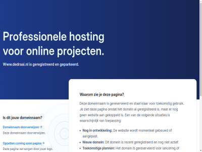 aangepast aanmak account actief acties apparat bent bouw coming domein domeinnam doorverwijz e e-mail e-maildienst eenvoud eigenar email enkel gebouwd gebruik gebruikt gekoppeld geparkeerd geregistreerd gereserveerd hosting hostingaccount inlogg instell jij jouw klar kun lancer link logo mail mailbox maildienst mak melding menu momentel nieuw ondernem onlin ontwikkel onz open opzet pagina plann portal professionel project recent sitebuilder situaties son stat tijdelijk toekomst toepass uitsluit verdwijn verkop vervang via volgend voorzien waarna waarom waarschijn webmail websit wordpres wordpress-websit www.dedraai.nl zie ziet zoal