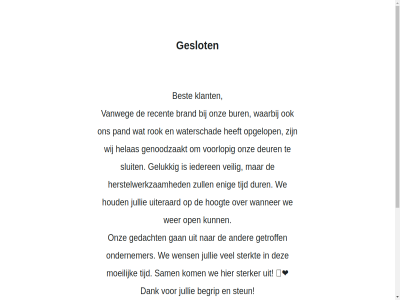 begrip best brand bur dank deur dur enig facebok gan gat gedacht gelukk genoodzaakt geslot getroff helas herstelwerkzam hoogt hou houd iederen informatie jullie klant kom media moeilijk onderhoudsmodus ondernemer onz open opgelop oriental pand peking proeverij recent rok sam sluit social sterker sterkt steun tijd uiteraard vanweg veilig voorlop waarbij wanner waterschad we wens wer wij zull