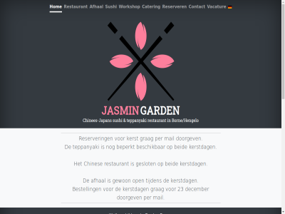 -2669955 00 06069300 074 12 16 21 22 23 6 7622 afhaalservic afhal b.v beid beperkt beschik bestell born borne/hengelo btw btw-nummer cater chinees-japan chines contact dagelijk december do doorgev feestdag gard geslot gewon gl grag grotestrat hom info@jasmingarden.nl japan jasmin kerst kerstdag keuk kvk kvk-nummer ma mail nl818102688b01 nummer open openingstijd per reserver restaurant sitemap sluit sushi t/m teppanyaki teven tijden vacatur verzorg vr we welkom wo workshop