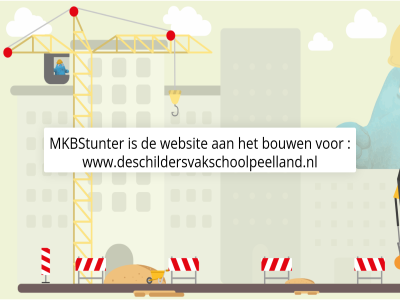 aanbouw bouw mkbstunter websit www.deschildersvakschoolpeelland.nl