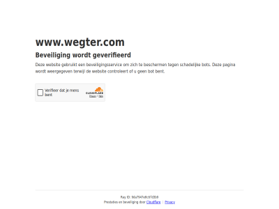 9da7947e0c6fd3b9 bent bescherm beveil beveiligingsservic bot cloudflar controleert even gebruikt geduld geverifieerd id pagina prestaties privacy ray schadelijk terwijl websit weergegev www.wegter.com