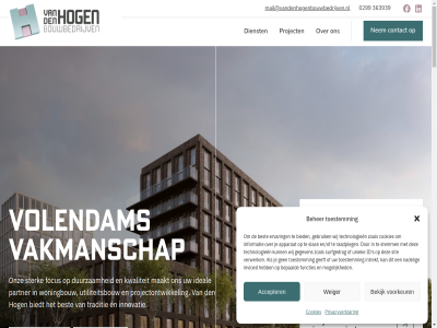 0299 1131 22 363939 70 9001 accepter all apparat bedrijfsvoer beher bekijk bepaald best bevorder bewijs bied biedt bosbeher bouwbedrijv bouwsector contact content cookies daarnaast den dienst doorgegev duurzam elk en en/of ervar ervor facebok focus fsc functies gebruik gecertificeerd geeft gegeven generatie georganiseerd gevestigd hk hog id ideal informatie innovatie intrekt invloed iso jar kwaliteit les lever linkedin maakt mail@vandenhogenbouwbedrijven.nl milieuzorg mogelijk nadel nam nem nieuw onz papaverstrat partner perfect precisie privacyverklar project projectontwikkel qstylez raadpleg realisatie s sit skip slan stemm sterk surfgedrag technologieen ter to toestemm toewijd traditie uiterst uitgevoerd uniek utiliteitsbouw vakmanschap vca veilig verantwoord verwerk volendam voorkeur voortdur weiger wij woningbouw zoal zorgt