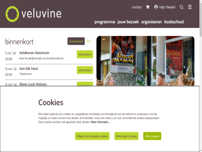 0 00 0341 12 13 14 17 18 186 19 20 26 3 30 442000 5 8071 aanvraagformulier af agenda ak algemen all allen analyser avond beeld bekijk bereik bewoner bezoek bezoekersvoorwaard binnenkort blijf cas clos contact contactformulier contactgegeven content cookie cookies derd di dik disclaimer do e e-mailadres earth elk evenement f.a fiancee film floating functionel gebruik gelijknam geplaatst hieronder historisch holmes hoofdinhoud hoogt hout huisregel impresariat info informatie instell jouw kaart kookschol luck maand mailadres mak meld menu middag minimal mogelijk molijnlan mrt nieuw nieuwsbrief nunspet ok ontvang onz openingstijd opvlieger organiser personal pia podcast podiumcadeaukaart privacy programma receptie@veluvinenunspeet.nl regio reserver s safari samenwerk sher snel song sponsor succesvoll techniek technisch the theater theatertour toepass up vacatures veelgesteld veldher veluvin vergelijk verhur verschill video voettekst volg volled voorwaard vr vrag vriendenclub vul we websit za zaalhur zakelijk zoal