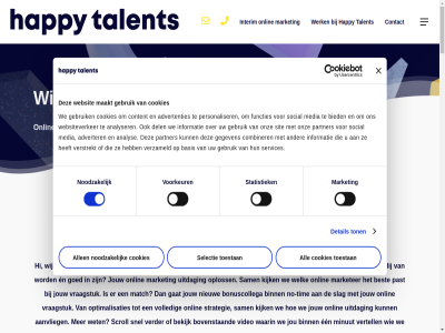 -044 0 088 1 11 2 2026 4 5 5611 6 8860 9 aantal aanvlieg advertenties adverter adword afdel all allen allround analys analyser appel at basis bekijk best bestaand bezoekersadres bied binn blij blijv bonuscollega bouw bovenstaand bred brengt build bureau c/d campaign capaciteit cases challeng combiner consultancy contact content cookie cookies dag del detacher detacheringsbureau detail dienst digital direct dll een eindhov email en enthousiast europ expertises extra flexibel freelanc full functies futur gat gebruik gegeven goed gratis groei groep hal happy happytalents.nl head hel hi hikt hoogt horizon horizon-groep huis ide ideeen info@happytalents.nl informatie instagram interim interimbasis jou jouw kenn kennis kijk kracht kreg kun kwaliteit laatst langdur lead ler ligt linkedin maakt main mak market marketer mat match medewerker media meld menu minut mooi nieuw nieuwsbrief no no-tim noodzak onderdel ondersteun onlin onmis ontwikkel onz opdrachtgever oploss optimalisaties organisatie organisaties organisch partner passend passie past personaliser phon play privacy prober realiser review sam sasja scroll selectie seo servic services sit skip slag snel social specialismes stag statement statistiek strategie talent team tegenan tijd tijdj tim to toestan toestemm toestemmingsselectie toevoeg ton tussenschakel uitdag vanuit verbeter verbeterd verder verfriss vergrot verhog verlof verstrekt vertell vervang verzameld via video vindbar volled voorkeur voorstell voorwaard vraagstuk vrijstrat waardor waarin wanner war we websit websiteverker wegvalt welk werk western wet whitepaper wij your youtub zichtbar zien zorg