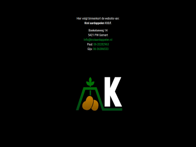 -20282963 -36386533 06 14 5421 aardappel binnenkort boekelseweg gemert gijs info@krolaardappelen.nl krol paul pw v.o.f volgt websit