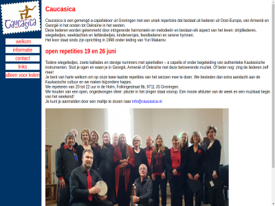 19 1998 20 22 26 9711 9b a a-capellakor aandacht aanmeld afsluiter allen armenie aspect authentiek ballades begeleid begin bent beslan bestat bested beter betover bijzonder capella capellakor caucasica contact cultur elk europa extra feestlieder folkingestrat gekenmerkt gemengd georgie groning hapjes harmonieen hart holm houd hymn info@caucasica.nl informatie instrument intriger js juni kaukasisch kinderversjes kor kunt laatst led leiding lev lieder liefdesliedjes link mailtj mak makarov mee melodieen mooi muziek muzikal nummer oekrain ogen ongedwong onz oost oost-europa open opricht plezier repertoir repeter repetities seizoen ser sfer sind sluit spierball stat stevig strijdlieder stur teder twee uniek uur voorop wan we weekend weeklacht wek welkom west wiegeliedjes yuri zangkor zing zoet
