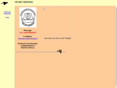 12 8024 bernhard bouwhuis bouwhuis@vanhetvikingdal.nl bw campherbeeklan cattery e e-mailadres erica hom home-pag info laatst mailadres nederland nor onz pag reisa vikingdal www.vanhetvikingdal.nl zwoll