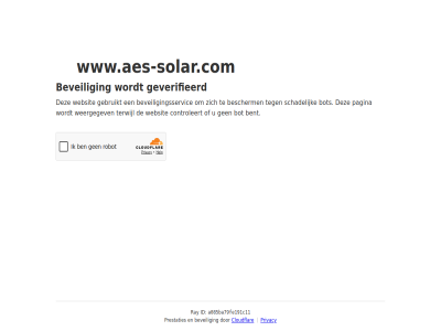 a085ba79fe191c11 bent bescherm beveil beveiligingsservic bot cloudflar controleert even gebruikt geduld geverifieerd id pagina prestaties privacy ray schadelijk terwijl websit weergegev www.aes-solar.com