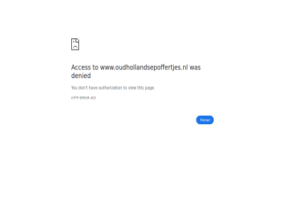 403 acces authorization denied don error hav http pag reload t this to view www.oudhollandsepoffertjes.nl you