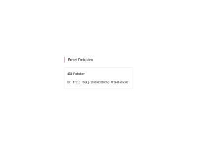 -1785863210355 -7 403 error f660850bc05 forbid fra1 h95kj id