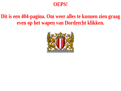 404 dordrecht dordt.nl even grag klik oep pagina stadswandel wap wer zien