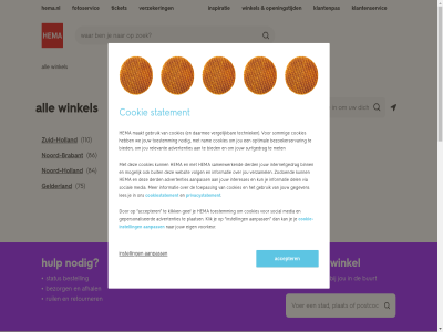 18 aanpass accepter actievoorwaard advertenties afhal algemen all arabisch babykled beddengoed bedrijf belgie bestell betal bezoekerservar bezorg bied binn brabant buit buurt cadeaukaart categorieen central content cookie cookie-instell cookies cookiestatement copyright daarmee dameskled del derd design dichtstbijzijnd disclaimer drenth duitsland eig emirat fan flevoland folder fotoservic frankrijk fryslân ga gebruik gef gegeven gelderland geolokalisatie gepersonaliseerd geschiedenis gordijn groning hema hema.nl holland hulp indien informatie inspiratie instell interesses international internetgedrag jou jouw jumbo jumbo-visma kinderkled klantenpas klantenservic klik kun les limburg link maakt main makkelijk media met mogelijk nam nav nieuw nix nodig noord noord-brabant noord-holland onz oostenrijk openingstijd optimal opvrag overijssel pas per plaats plat populair postcod privacy privacystatement relevant retourner return ruil saldo samenwerk sit skip social sommig speelgoed stad statement status surfgedrag taart team techniek thuiswinkel ticket to toepass toestemm utrecht verenigd vergelijk verzamel verzeker via vind visma voer volg voorkeur voorwaard vrag waarborg we websit werk winkel zakelijk zeeland zodoend zoek zoekopdracht zorgverzeker zuid zuid-holland