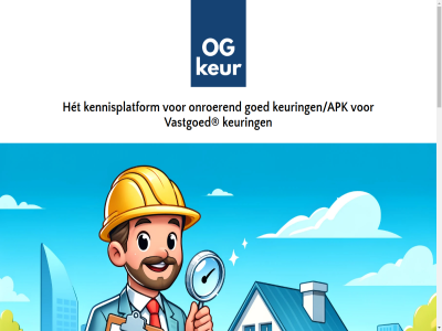 00 06 1 100 35 3762 450 53 74 86 90 aanbevol aanbieder aandachtspunt aangenom aantrek aanvrag adres advies adviez afstemm allen ambassadeur ander antwoord apk app app-bericht b.v basis begeleid begrep begrijp beher belangrijk benodigd bent bericht beschik besliss besprok bestaand bestat betrouw biedt bijvoorbeeld bouwbegeleid bouwkund bouwopdracht bouwwerkzam btw conditiescores contact contact@ogkeur.nl contactgegeven correct daarin dag definitief definitiev dezelfd dien dienst dienstverlen dient direct doorgehaald dur e e-mail echt eemland eis elk en en/of evenen eventuel excl expert expertis gebrek gebruikmak gedeg gedetailleerd geld geldt gelet gelez geminimaliseerd gen genom geprijsd gesteld gev geval gevestigd goed gooi hand handelsnam hart hel helder herstelkost het hierbij hiermee hierop hooft houd indien informatie informatie-aanbieder ingespeeld inhoud inspectie inspecties invalshoek inventarisaties inzicht jar juist kandidaat-koper kandidat kat kbo kennisplatform keur keurder keuring keuringen/apk keuringstarief keurmerk koopovereenkomst koopt kop koper kostenram krijgt kwalitatiev lat leveringsvoorwaard lez linkedin locatie maatwerk mag mail mak mediation meekijk meest minimal mobiel mogelijk nader nederland nem o.a og onafhank onderdel onderhoudskenmerk ondertek onderzoek onduid onroer ontvangt onz onzicht opdrachtbevest opdrachtformulier opdrachtgever overeengekom overleg passend paul praktijk praktijkervar precies prijsopgav professionel projectprijs rapport rapportag regio regional risico risico-inventarisaties ruim s scherp schouder snel soest specialistisch stat stur tal tarief tariev telefoonnummer tenzij ter tijden treff uiteenlop uiterst uitleg uitvoer uurtarief vakkund valt vastgoed vc vel ver verbeter verkoopinformatie verkoopt verkop verschill vervang vervolgen verwacht verwijz visuel voer vooraf voorafgaand voorbehoud voorbereid voorkom vrag vragenlijst waarbij waarborg waardevoll wanner we wet wij wildgroei wilt woning zak zoal zodat zwaluwe