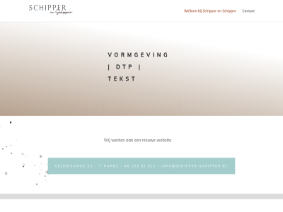 06 133 23 811 91 contact dtp grafisch hard info@schipper-schipper.nl nieuw ontwerp schipper t tekst veldbiesweg vormgev websit welkom werk wij