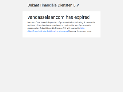 b.v dienst domain dukat expired financiel h0ts-dukaatfinanciledienstenbv@domainprovider.email has nam renew the to vandasselaar.com