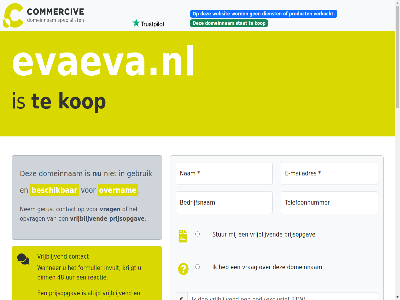 -2026 026 06 2021 21 24 33 48 979 aankop algemen all assistentie b.v bank bedrag bedrijfsnam beheert beher bel beschik betal binn brengt btw commerciv contact daardor daarmee dienst direct domeinnam duizend e e-mail e-mailadres eenvoud eig eigenar en/of enkel evaeva.nl exclusief formulier gebruik gemak genoemd gericht gerust grag gunning help hiervor hostingprovider ideal ideeen info@commercive.nl informatie instantie interes invult kop krijgt kunt lever leveringsgarantie mail mailadres mak mollie nam nem onderhoudt onz opgebouwd opmerk opvrag overnam portfolio portfolios prijsopgav prijz product reactie recht registraties snel spelfout start stat stell stur system telefoonnummer tijden toepass typ uur veilig veiling veld verhuiscod verhuiz verkocht verplicht verstur via voorbehoud voorwaard vrag vrijblijv wanner we websit whatsapp